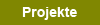 Projekte